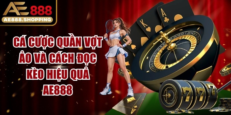 Cá Cược Quần Vợt Ảo