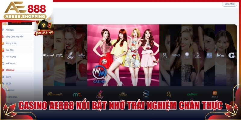 Casino AE888 nổi bật nhờ trải nghiệm chân thực