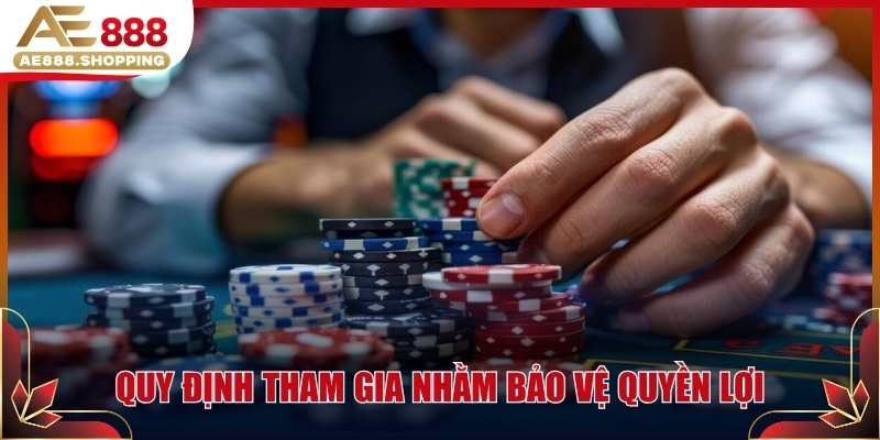 Quy định tham gia nhằm bảo vệ quyền lợi