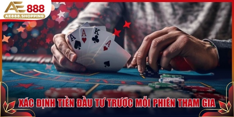Xác định tiền đầu tư trước mỗi phiên tham gia