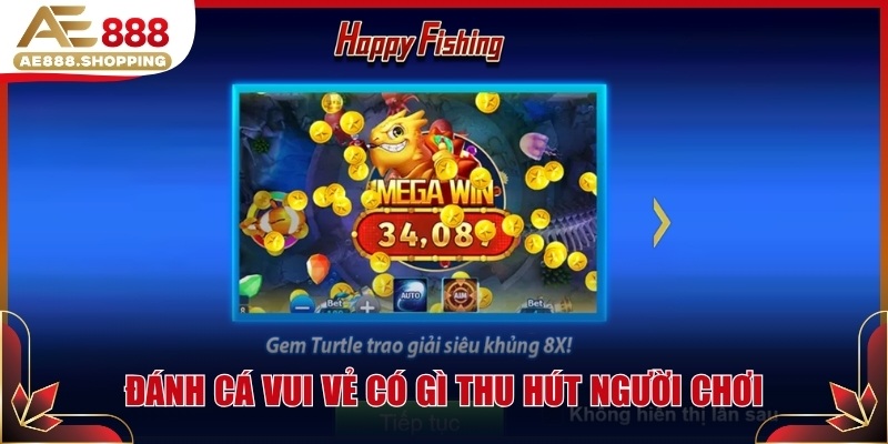 Đánh cá vui vẻ có gì thu hút người chơi