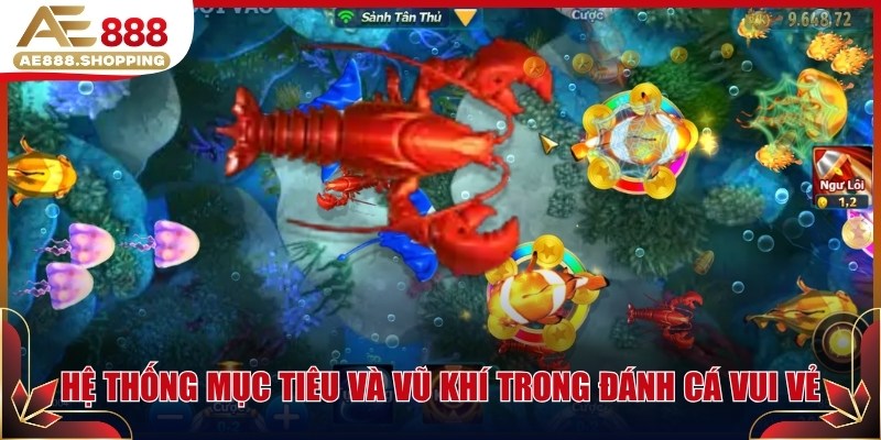 Hệ thống mục tiêu và vũ khí trong đánh cá vui vẻ