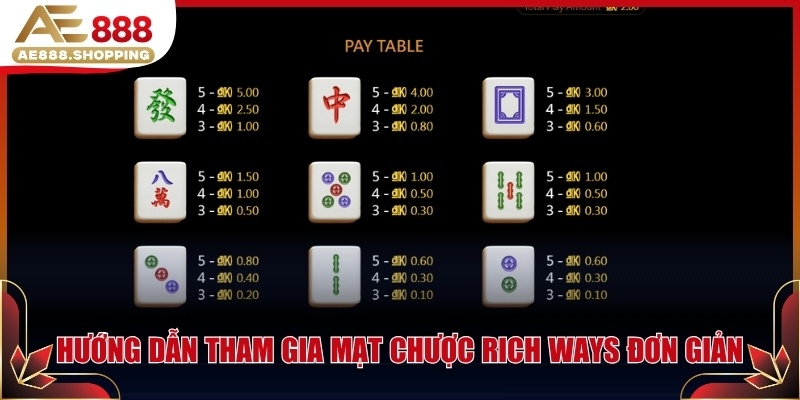 Hướng dẫn tham gia Mạt Chược Rich Ways đơn giản