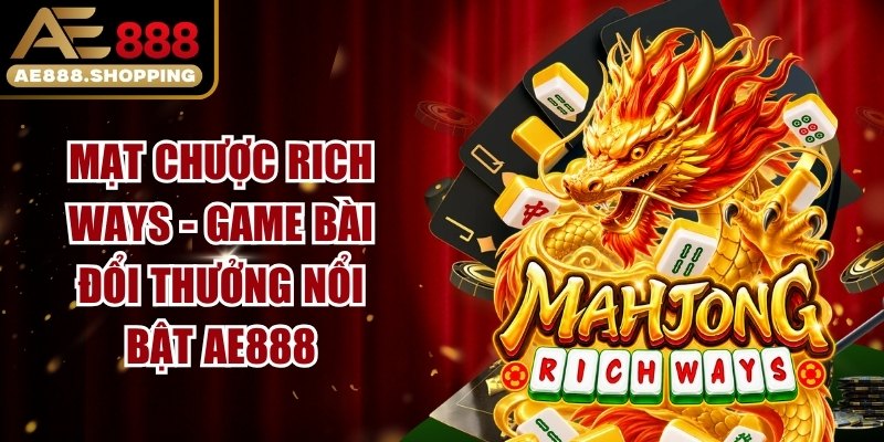 Mạt Chược Rich Ways