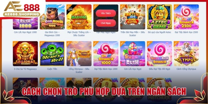 Cách chọn trò phù hợp dựa trên ngân sách