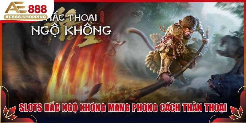 Slots hắc Ngộ Không mang phong cách thần thoại