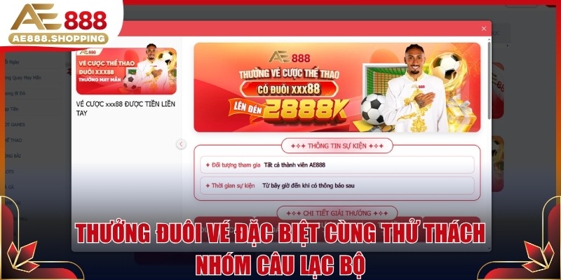 Thưởng đuôi vé đặc biệt cùng thử thách nhóm câu lạc bộ